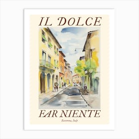 Il Dolce Far Niente Ravenna, Italy Watercolour Streets 2 Poster Art Print