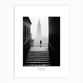 Poster Of Toledo, Spain, Black And White Analogue Photography 1 Art Print