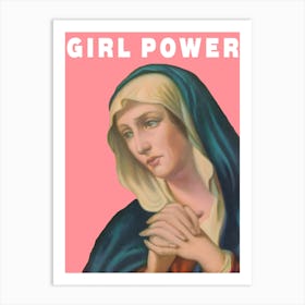 Virgin Mary Girl Power in Pink Art Print