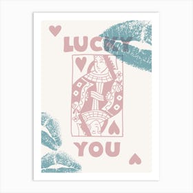 Lucky You 6 Art Print