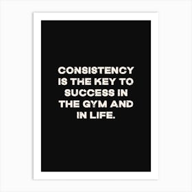 Consistency Art Print