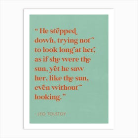 She were the Sun - Leo Tolstoy Art Print