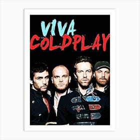 Viva Coldplay band music Art Print