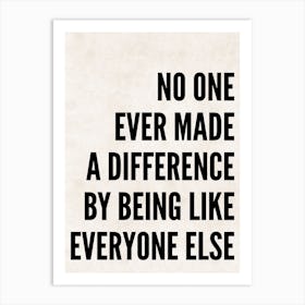 No One Ever Made A Difference Black And Beige Art Print