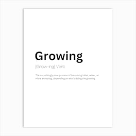 Growing Definition Meaning Art Print