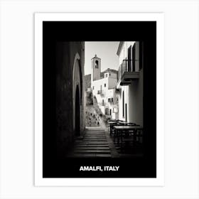 Poster Of Amalfi, Italy, Mediterranean Black And White Photography Analogue 2 Art Print