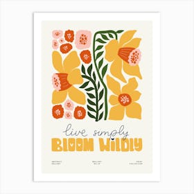 Live Simply Bloom Wildy Art Print