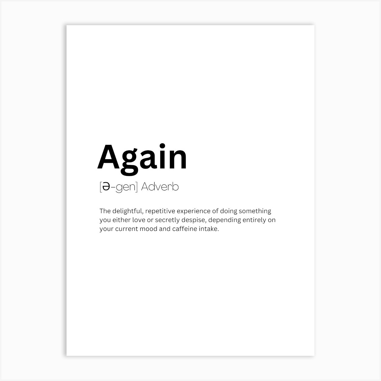 Again Definition Meaning Art Print by Kaigozen