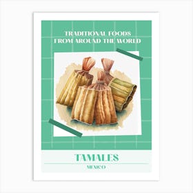 Tamales Mexico 1 Foods Of The World Art Print