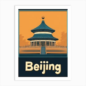 Aihrgdesign A Retro Travel Poster For Beijing Featuring The S 8014cc53 6536 4470 8734 8d9dfe9f7094 3 Art Print