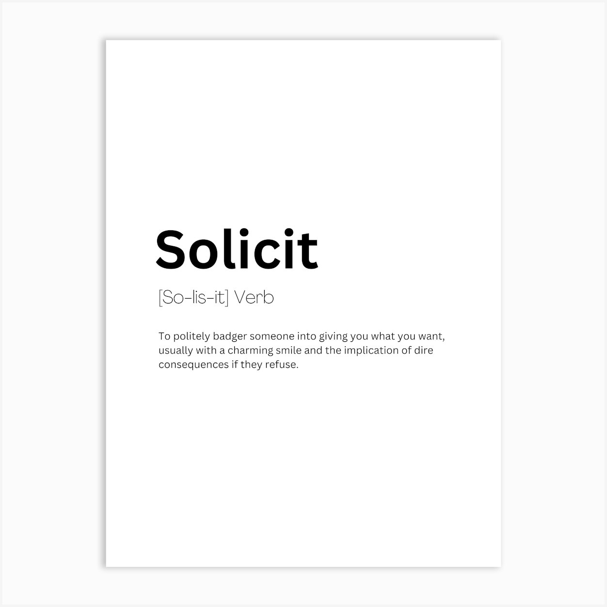 Solicit Definition Meaning Art Print by Kaigozen