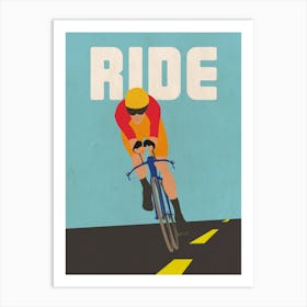 Ride Art Print Art Print