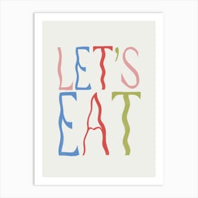 Let's Eat Art Print