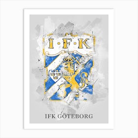 Ifk Goteborg 1 Art Print