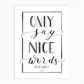 Only Say Nice Words Hand Lettering Art Print