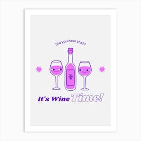 It's Wine Time - Illustrated Wine Glass Cartoons Art Print