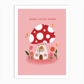 Home Sweet Home Art Print