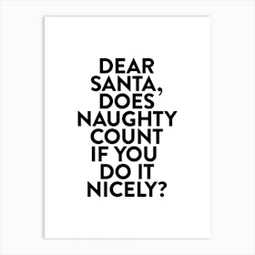 Does Naughty Count If Done Nicely Art Print