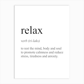 Relax Definition Meaning Art Print