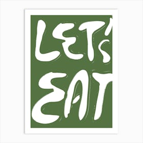 Let'S Eat Kitchen Print Art Print