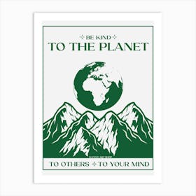 Be Kind To The Planet, Cute Quote, Retro 70s Art Print