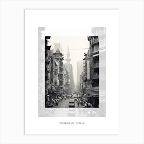 Poster Of Shanghai, China, Black And White Old Photo 2 Art Print