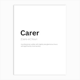 Carer Definition Meaning Art Print