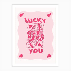 Lucky You 30 Art Print