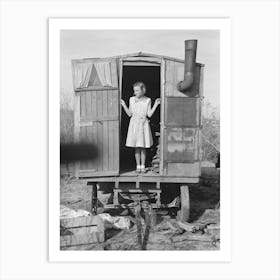 Daughter Of Migrant In Doorway Of Trailer, Sebastin, Texas By Russell Lee Art Print