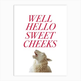 Hello Sweet Cheeks Bathroom Poster Art Print