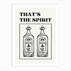 That's The Spirit Art Print