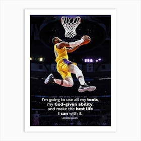 Lebron James Quote Art Print