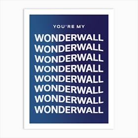 Wonderwall 3 Art Print