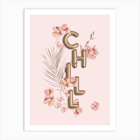 Chill Copper Balloon Typography And Tropical Flowers Art Print