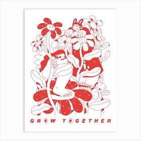 Grow Together Art Print