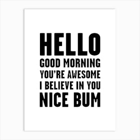 Hello Youre Awesome Nice Bum Bathroom Art Print