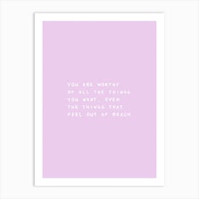 You Are Worthy Lila Art Print