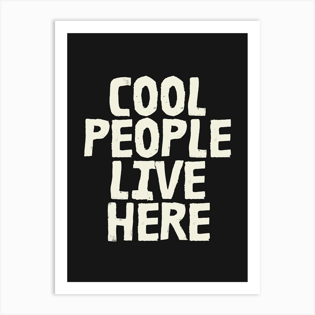 Cool People Live Here Typography Print Black Wall Art Funky Living Room Decor Art Print by StudioAlfi