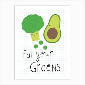 Eat Your Greens Art Print