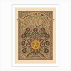 No Rain, No Flowers Art Print