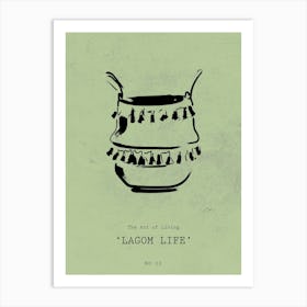 Of Living Lagom Life Art Print