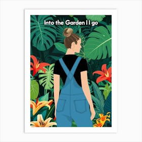 Into The Garden I Go 1 Art Print