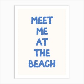 Meet Me At The Beach Print Art Print