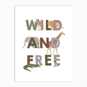 Wild And Free, Kids Wall Art, Jungle Nursery Decor Art Print
