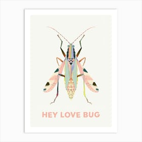 Hey Love Bug Poster 6 Art Print