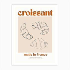 Croissants Made In France Art Print