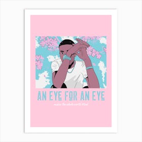 An Eye For An Eye - Hip-Hop Art Print