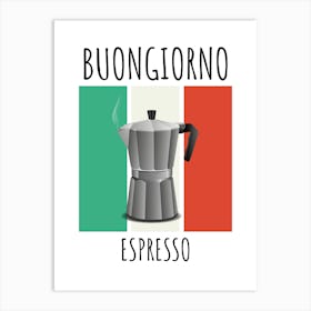 Buongiorno Espresso Coffee Art Print