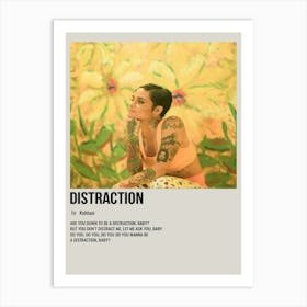 Distraction By Kehlani Poster Art Print