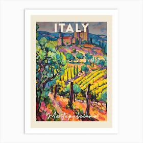 Montepulciano Italy 3 Fauvist Painting Travel Poster Art Print